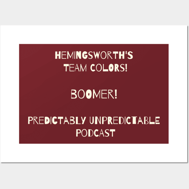 Hemingsworth's Team Colors! BOOMER! Wall Art by pupodcast